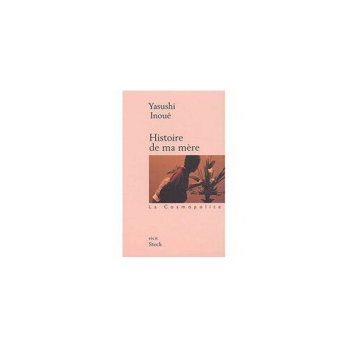Histoire De Ma Mère - Récit