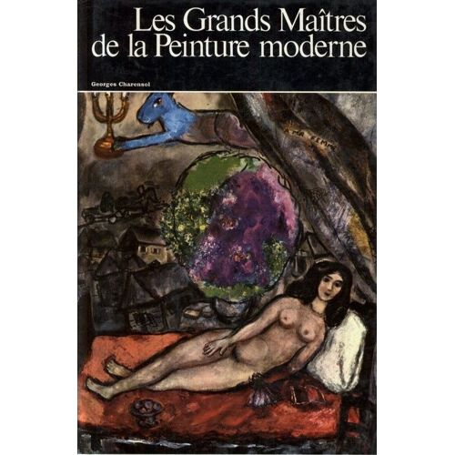 Histoire Générale De La Peinture En 27 Vol. : Tome 22 : Les Grands Maîtres De La Peinture Moderne