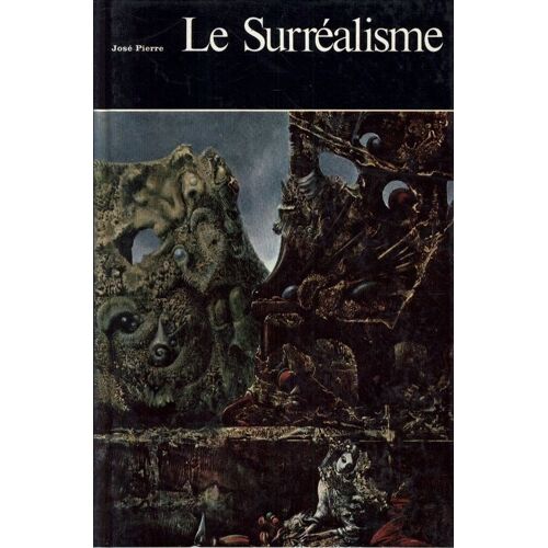 Histoire Générale De La Peinture En 27 Vol. : Tome 21 : Le Surréalisme