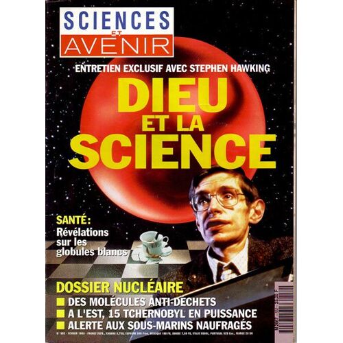 Sciences Et Avenir  N° 552 : Dieu Et La Science Entretien Stephen Hawking/ Révélation Sur Les Globules Blancs/ Dossier Nucléaire/  J. Von Neuman Savant Du 21 Siécle/ Ordinateur Neuronal