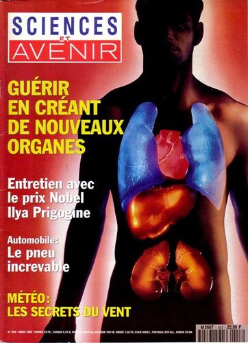 Sciences Et Avenir  N° 553 : Guérir En Créant De Nouveaux Organes/ Entretien Prix Nobel Ilya Prigogine/ Le Pneu Increvable/ Météo Les Secrets Du Vent/Naissance D Une Étoile En Direct/ Superphénix