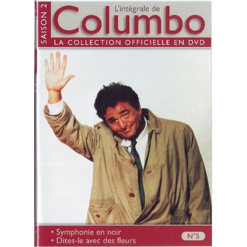 L'intégrale De Columbo  N° 5, Episodes 9 Et 10 : Symphonie En Noir - Dites Le Avec Des Fleurs
