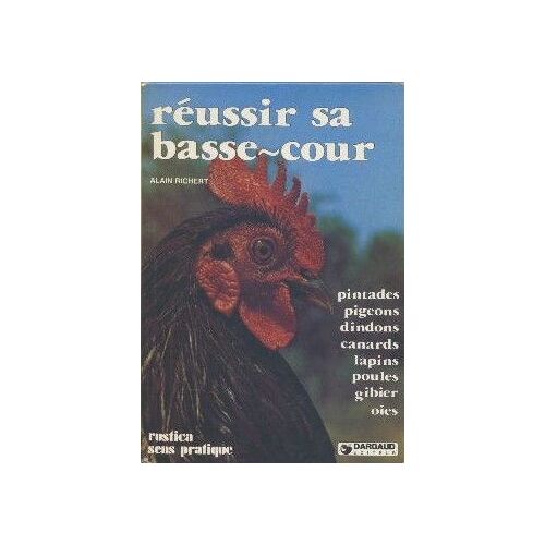 Réussir Sa Basse-Cour