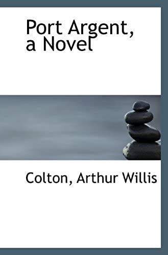 Port Argent, A Novel