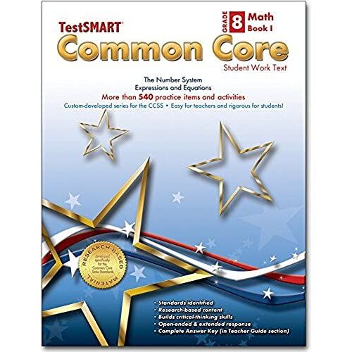 Testsmartâ® Common Core Mathematics Work Text, Grade 8, Book I - The Number Systems And Expressions And Equations
