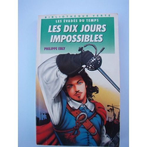 Les Dix Jours Impossibles