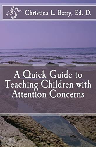 A Quick Guide To Teaching Children With Attention Concerns