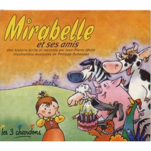 Mirabelle Et Ses Amis Les 3 Chardons