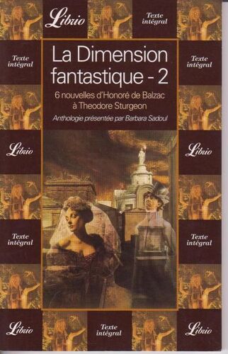 La Dimension Fantastique - Volume 2, 6 Nouvelles De Honoré De Balzac À Theodore Sturgeon