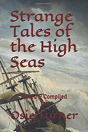 Strange Tales Of The High Seas