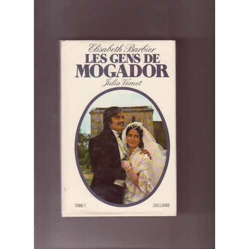 Les Gens De Mogador Julia Vernet Tome 1