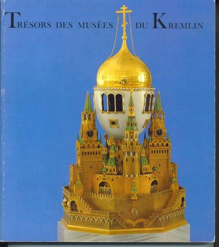 Tresors Des Musees Du Kremlin. 100 Chefs D'oeuvres