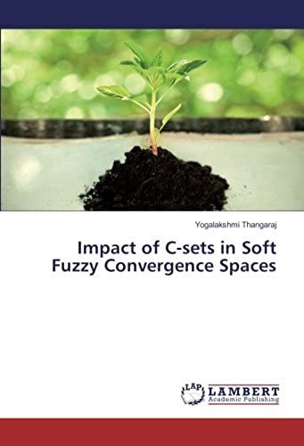Impact Of C-Sets In Soft Fuzzy Convergence Spaces