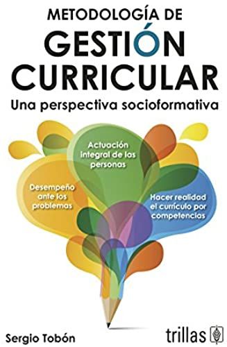 Metodología De Gestión Curricular / Curriculum Management Methodology (Spanish Edition)