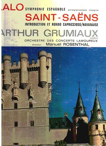 Saint - Saens  " Introduction Et Rondo Capriccioso / Havanaise "  -  Lalo  " Symphonie  Espanole  - Enregistrement Intégral  "  Orchestre Des Concerts Lamoureux