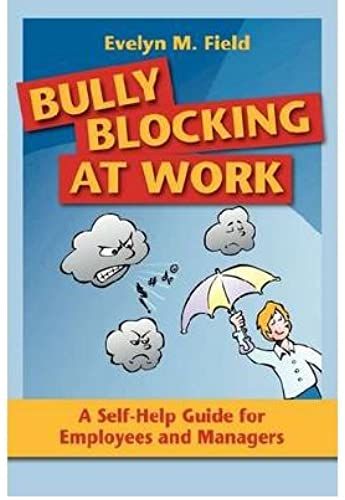 Bully Blocking At Work: A Self-Help Guide For Employees, Managers And Mentors (Paperback) - Common