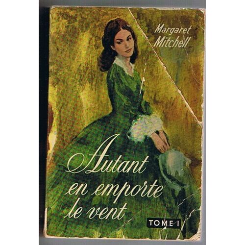 Autant En Emporte Le Vent (Tome 1)