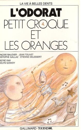 L'odorat - Petit Croque Et Les Oranges - Tome 4