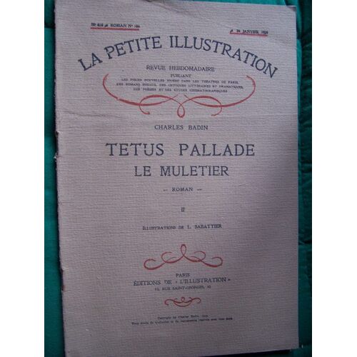 La Petite Illustration / Roman  N° 416 : Tetus Pallade /Le Muletier /  2