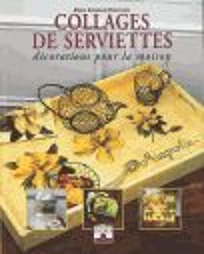 Collages De Serviettes - Décorations Pour La Maison