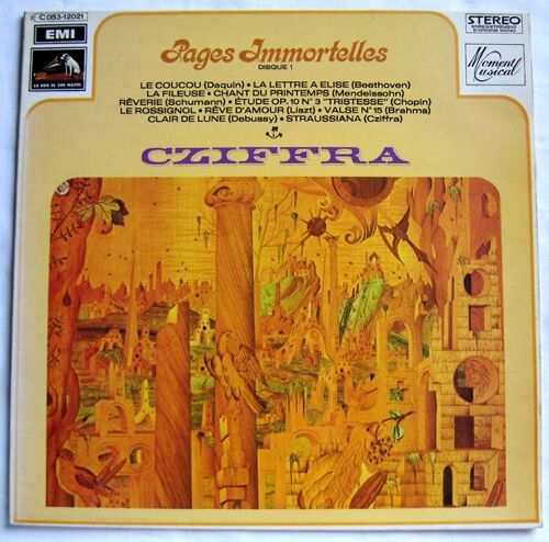 Pages Immortelles (Beethoven, Daquin, Mendelssohn, Schumann, Chopin, Liszt, Brahms, Debussy, Cziffra)