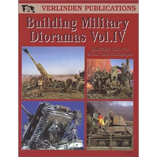 Building Military Dioramas, Vol. 4