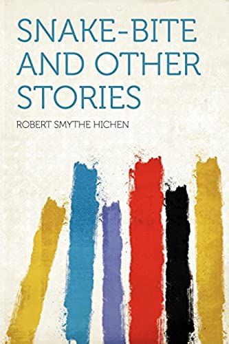 Snake-Bite And Other Stories