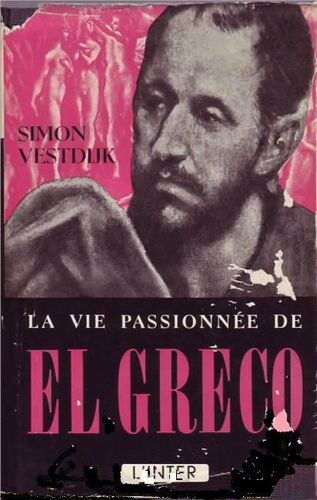 La Vie Passionne De El Greco