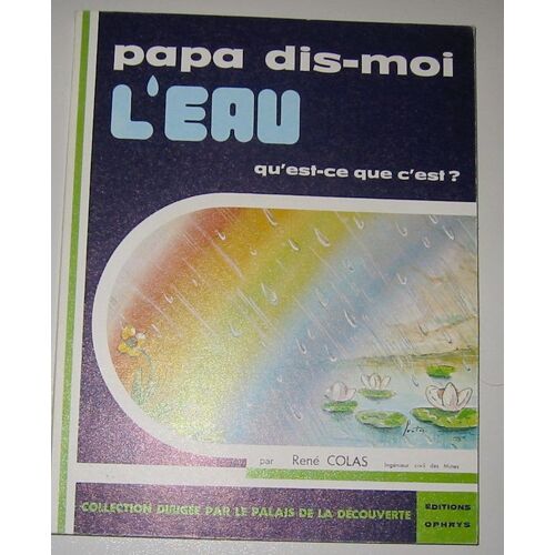 L'eau, Qu'est-Ce Que C'est ?