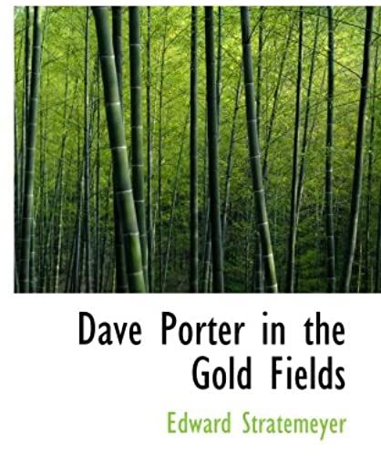Dave Porter In The Gold Fields