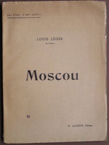 Moscou. Ouvrage Orné De 86 Gravures