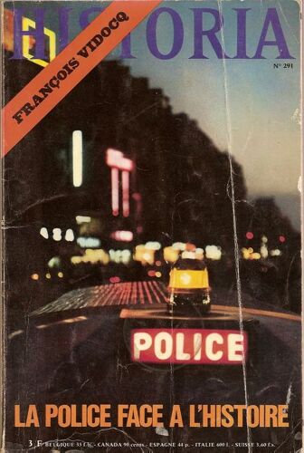 Historia N° 291 : François Vidocq - La Police Face À L'histoire