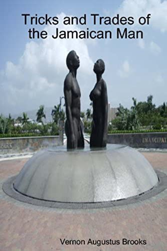 Tricks And Trades Of The Jamaican Man