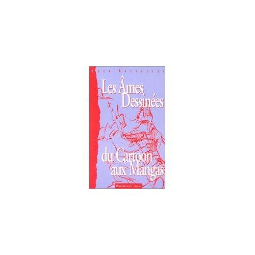 Les Âmes Dessinées - Du Cartoon Aux Mangas