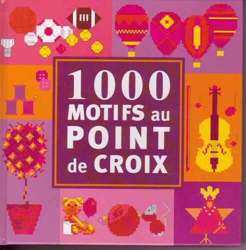 1000 Motifs Au Point De Croix