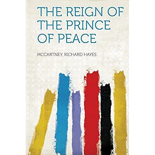 The Reign Of The Prince Of Peace