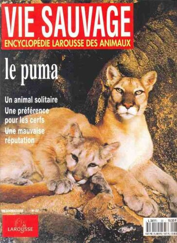 Vie Sauvage - Encyclopédie Des Animaux  N° 32 : Le Puma