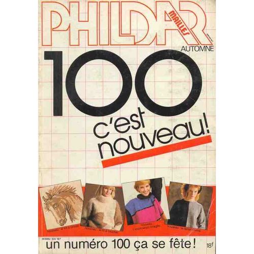 Phildar Mailles  N° 100 : Automne Un Numéro 100 Ça Se Fête!