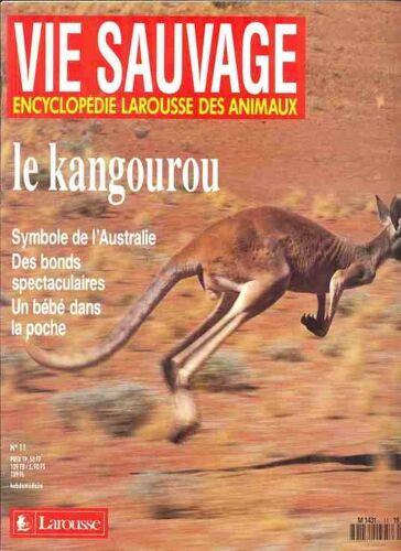 Vie Sauvage - Encyclopédie Des Animaux  N° 11 : Le Kangourou