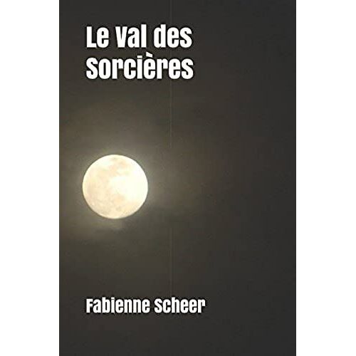 Le Val Des Sorcières (French Edition)