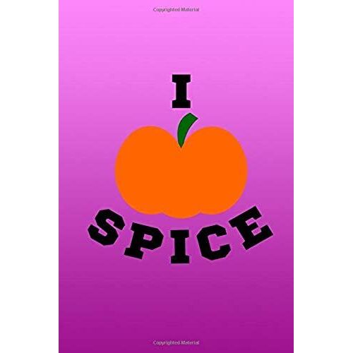 I Pumpkin Spice: Great Pumpkin Spice Journal