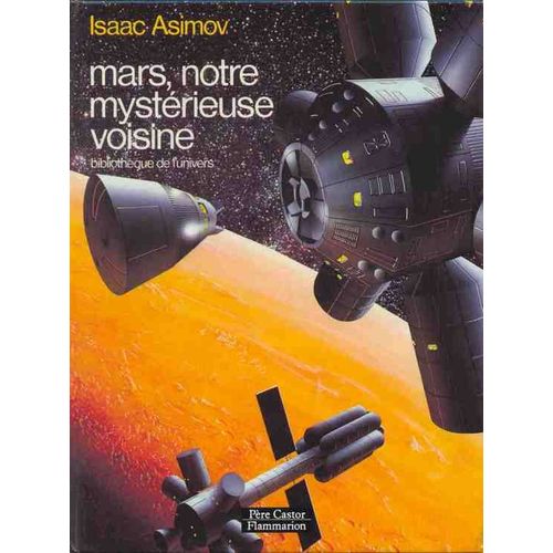 Mars, Notre Mystérieuse Voisine