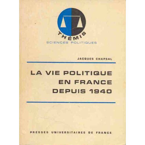 La Vie Politique En France Depuis 1940