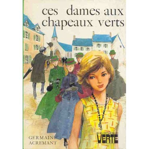 Ces Dames Aux Chapeaux Verts