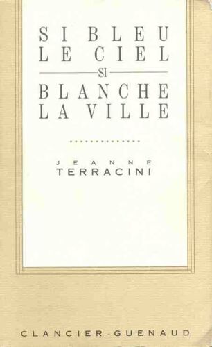 Si Bleu Le Ciel Si Blanche La Ville