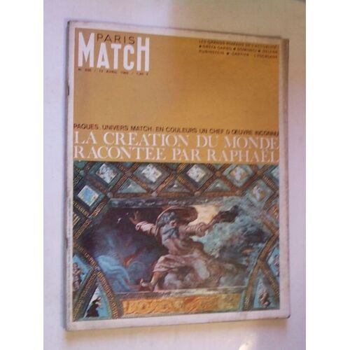 Paris Match  N° 836 : La Création Du Monde Racontée Par Raphael