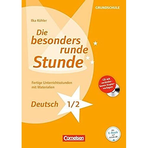 Die Besonders Runde Stunde: Grundschule Deutsch Klasse 1/2