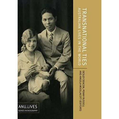 Transnational Ties: Australian Lives In The World