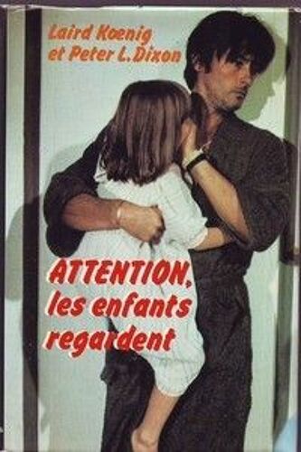 Attention Les Enfants Regardent