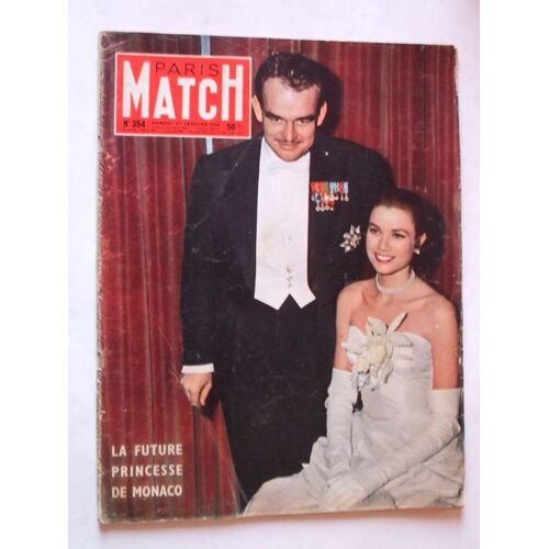 Paris Match  N° 354 : La Future Princesse De Monaco.Le Roman De Son Altesse Grace Kelly